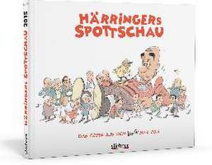 Härringers Spottschau 2015 de Christoph Härringer