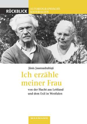 Ich erzähle meiner Frau de Janis Jaunsudrabins