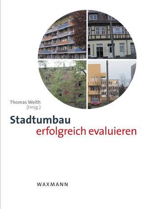 Stadtumbau erfolgreich evaluieren de Thomas Weith