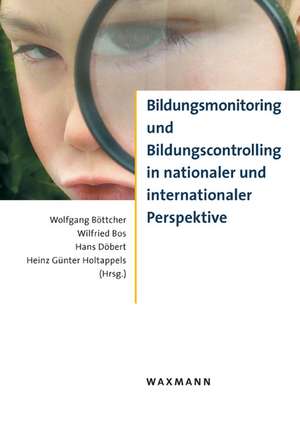 Bildungsmonitoring und Bildungscontrolling in nationaler und internationaler Perspektive de Wilfried Bos