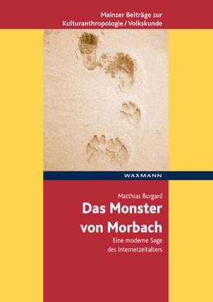 Das Monster von Morbach de Matthias Burgard