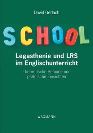 Legasthenie und LRS im Englischunterricht de David Gerlach