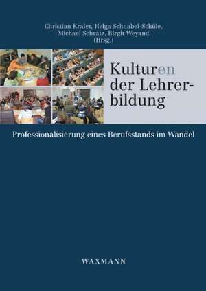 Kulturen der Lehrerbildung de Christian Kraler