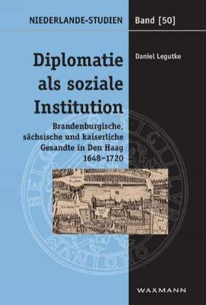 Diplomatie als soziale Institution de Daniel Legutke