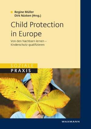 Child Protection in Europe de Regine Müller