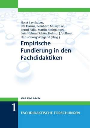 Empirische Fundierung in den Fachdidaktiken de Horst Bayrhuber