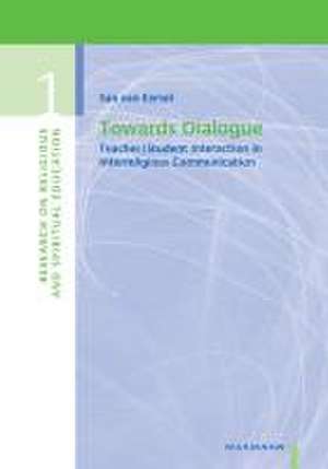 Towards Dialogue de San van Eersel