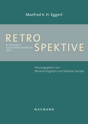 Retrospektive de Manfred K. H. Eggert