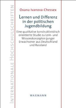 Lernen und Differenz in der politischen Jugendbildung de Oxana Ivanova-Chessex