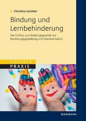 Bindung und Lernbehinderung de Christina Günther