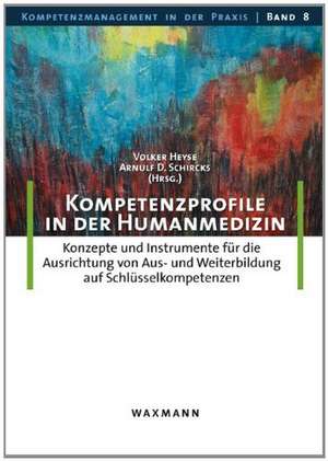 Kompetenzprofile in der Humanmedizin de Volker Heyse