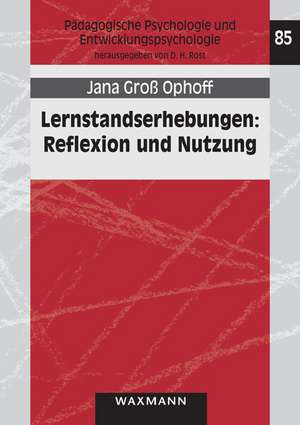 Lernstandserhebungen: Reflexion und Nutzung de Jana Groß Ophoff