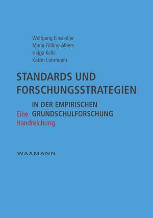 Standards und Forschungsstrategien in der empirischen Grundschulforschung de Wolfgang Einsiedler