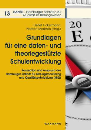 Grundlagen für eine daten- und theoriegestützte Schulentwicklung de Detlef Fickermann