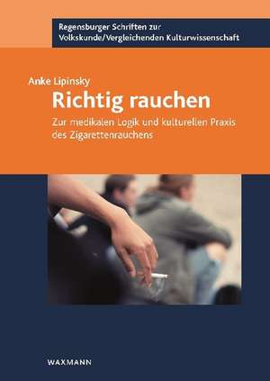 Richtig rauchen de Anke Lipinsky