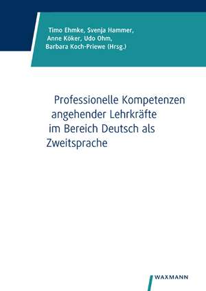 Professionelle Kompetenzen angehender Lehrkräfte im Bereich Deutsch als Zweitsprache de Anne Köker