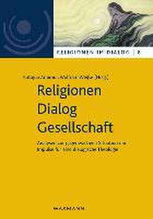 Religionen - Dialog - Gesellschaft de Katajun Amirpur