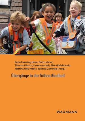 Übergänge in der frühen Kindheit de Karin Fasseing Heim