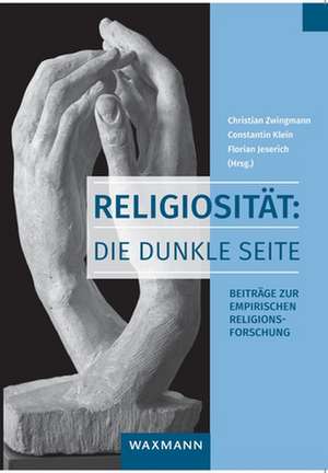 Religiosität: Die dunkle Seite de Christian Zwingmann