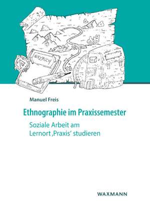 Ethnographie im Praxissemester de Manuel Freis