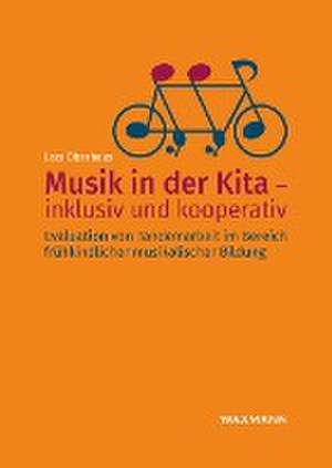 Musik in der Kita - inklusiv und kooperativ de Lars Oberhaus