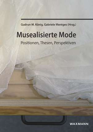 Musealisierte Mode de Gudrun M. König