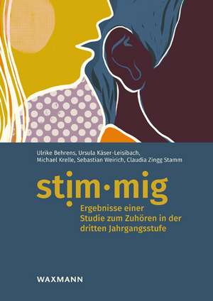 stim·mig - Ergebnisse einer Studie zum Zuhören in der dritten Jahrgangsstufe de Ulrike Behrens