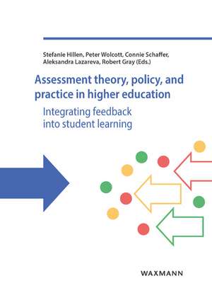 Assessment theory, policy, and practice in higher education de Stefanie Hillen