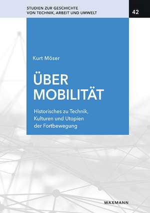 Über Mobilität de Kurt Möser