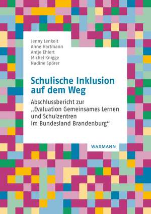 Schulische Inklusion auf dem Weg de Jenny Lenkeit