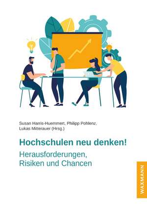 Hochschulen neu denken! de Susan Harris-Huemmert