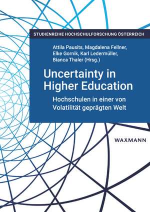 Uncertainty in Higher Education de Attila Pausits