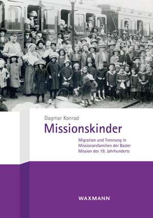 Missionskinder de Dagmar Konrad