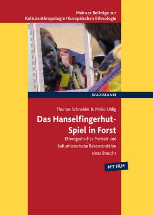 Das Hanselfingerhut-Spiel in Forst de Thomas Schneider