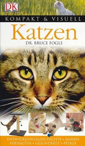 Kompakt & Visuell Katzen de Bruce Fogle