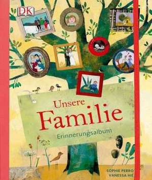 Unsere Familie de Sophie Perrot