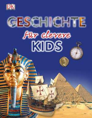 Geschichte für clevere Kids de Peter Chrisp