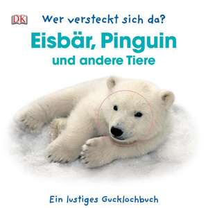 Wer versteckt sich da? Eisbär, Pinguin und andere Tiere