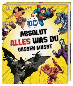 DC Comics Absolut alles was du wissen musst de Liz Marsham