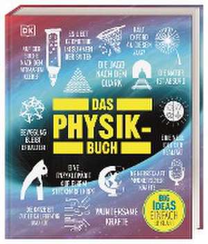 Big Ideas. Das Physik-Buch de Dr. Still, Ben