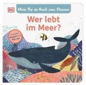 Mein Pop-up-Buch zum Staunen. Wer lebt im Meer? de Sandra Grimm