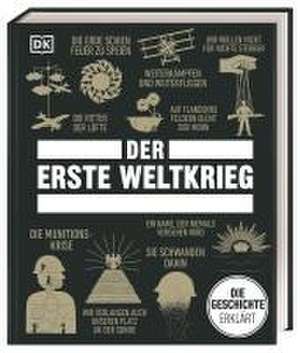 Big Ideas. Der Erste Weltkrieg de Tim Cooke