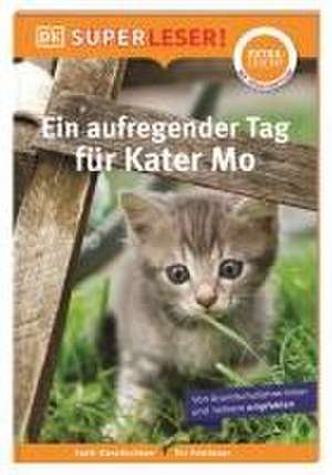 SUPERLESER! Ein aufregender Tag für Kater Mo de Christiane Wittenburg