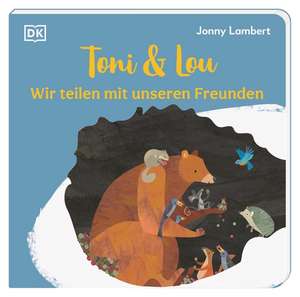 Toni & Lou. Wir teilen mit unseren Freunden de Jonny Lambert