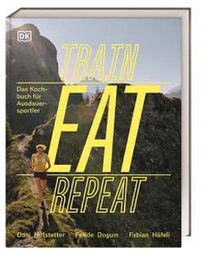 Train, Eat, Repeat de Feride Dogum