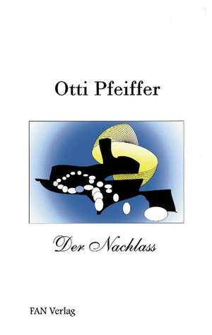 Der Nachlass de Otti Pfeiffer