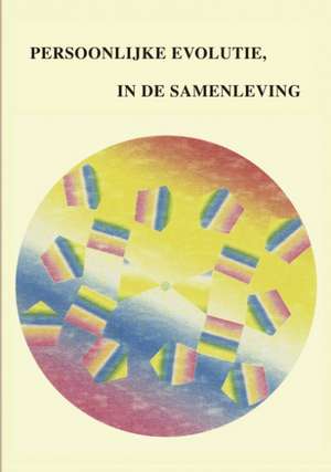 Persoonliyke Evolutie in de Samenleving de Jacques Snekrum