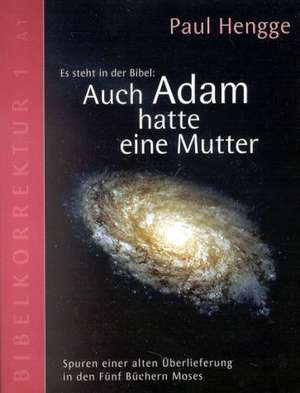 Auch Adam hatte eine Mutter de Paul Hengge