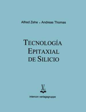 Tecnologia epitaxial de silicio de Alfred Zehe