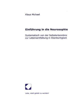 Einführung in die Neurosophie de Klaus Michael